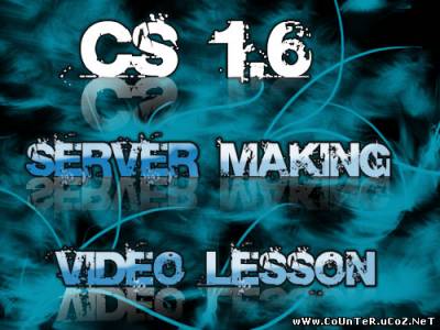 Counter-strike 1.6 Server Creat Video Lesson | Counter-Strike 